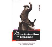 La Collectivisation en Espagne 1936, une révolution autogestionnaire - Collectif - Cnt - broché - Essai