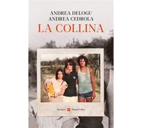 La collina - Andrea Delogu - HarperCollins Italia - ebook (ePub) - Livre