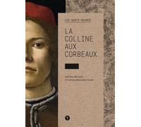 La Colline aux corbeaux Dents noires - H. Bernard/C. Faure - Libel - broché - Roman
