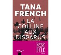 La colline aux Disparus Tana French (Auteur)