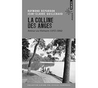 La Colline des anges: Retour au Vietnam (1972-1992)