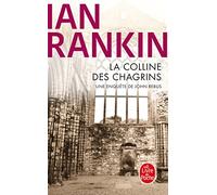 La Colline des chagrins: Une enquête de l'inspecteur Rebus