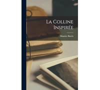 La colline inspirée