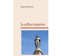 La Colline Inspirée