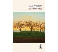 La colline inspirée - Maurice Barrès - Litos - Poche - Roman