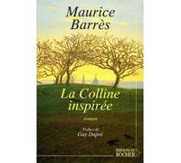 La Colline inspirée - Maurice Barrès - Rocher Eds Du - broché - Roman