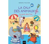 La Colo Des Animaux - Tome 2 - Les Pieds Dans L'eau