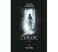 La coloc - Philippe Lacroix - Spinelle Eds - broché - Roman