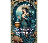 La colocataire improbable: Une série cosy mystery et paranormale