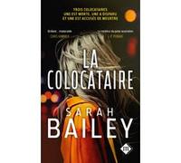 La Colocataire Sarah Bailey (Auteur)