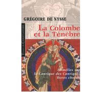 La colombe et la tenebre - Grégoire de Nysse - Cerf - broché - Essai
