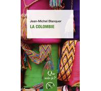 La Colombie - Jean-Michel Blanquer - Que Sais-Je - Poche - Etude