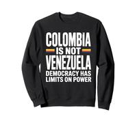 La Colombie n'est Pas Le Venezuela : la démocratie a des limites au Pouvoir Sweatshirt