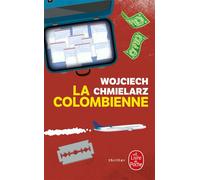 La Colombienne - Wojciech Chmielarz - Lgf - Poche - Roman