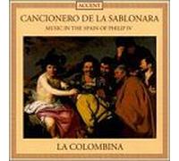 La Colombina - Cancionero De La Sablonara: Spain of Philip IV