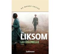 La colonelle Rosa Liksom (Auteur), Anne Colin Du Terrail (Traduction)