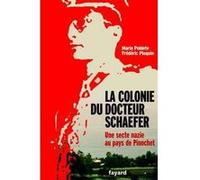 La Colonie du docteur Schaefer Frédéric Ploquin (Auteur), Maria Poblete (Auteur)