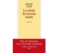 La colonie du nouveau monde Maryse Condé (Auteur)