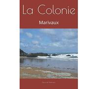 La Colonie: Marivaux