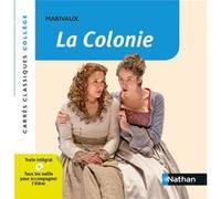 La Colonie - Marivaux - Edition pédagogique Collège - Carrés classiques Nathan