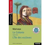 La Colonie, suivi de L'Ile des esclaves - Classiques et Contemporains Jocelyne Hubert (Commentaire), Pierre de Marivaux (Auteur)
