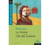 La Colonie suivi de L'Île des esclaves de Pierre de Marivaux ( 30 juin 2004 )