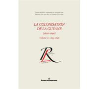 La colonisation de la Guyane (1626-1696), volume 2 1653-1696 - Gérard Collomb - Hermann - broché - Essai