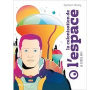 La colonisation de l'espace à l'oeil nu