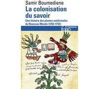 Samir Boumediene – La colonisation du savoir – Gallimard