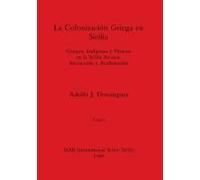 La Colonización Griega En Sicilia, Tomo I