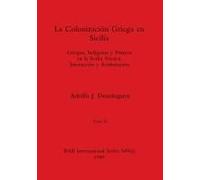 La Colonización Griega En Sicilia, Tomo Ii