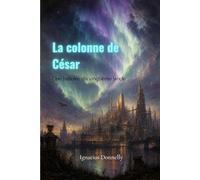 La colonne de César: Une histoire du vingtième siècle (traduit)