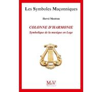 La Colonne D'harmonie - Symbolique De La Musique En Loge