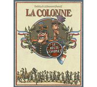 La colonne Nicolas Dumontheuil (Auteur), Nicolas Dumontheuil (Illustration), Christophe Dabitch (Auteur)