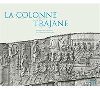 La colonne trajane. Edition illustrée avec les photographies exécutées en 1862 pour Napoléon III en 1862 - Stéfan - Picard - relié - Etude