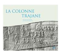 La colonne trajane. Stéfan (Auteur), Hélène Chew (Auteur)