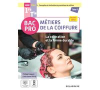 La coloration et la forme durable - Pôle 1 - Tome 1 - 1re, Tle Bac Pro Métiers de la coiffure (2025) - Pochette élève