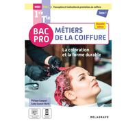 La coloration et la forme durable - Pôle 1 - Tome 1 - 1re, Tle Bac Pro Métiers de la coiffure (2025) - Pochette élève