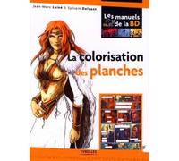 Jean-Marc Lainé et Sylvain Delzant – La colorisation des planches – Broché – Groupe Eyrolles