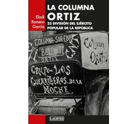La Columna Ortiz: 25 División del ejército popular de la República