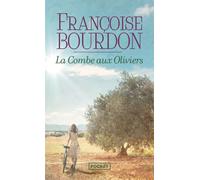 La combe aux oliviers - Françoise Bourdon - Pocket - Poche - Roman