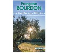 La Combe aux oliviers suivi d'une nouvelle inédite Françoise Bourdon (Auteur)