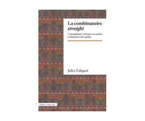 La Combinatoire straight Métis, bâtards et autres enfants de putain - Jules Falquet - Amsterdam Eds - broché - Essai