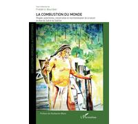 La combustion du monde: Peuples autochtones, conservation et marchandisation de la nature en Asie du Sud et du Sud-Est