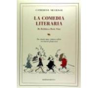 La Comedia Literaria: De Roldán A Boris Vian - Meurisse, Catherine Meurisse, Catherine (Auteur)
