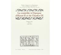 La Comédie à l'époque de Henri II et Charles IX, volume 8