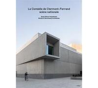 La Comédie de Clermont-Ferrand scène nationale Rafaël Magrou (Auteur)