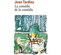 La Comédie de la comédie / La Comédie des arts /Poèmes à jouer Jean Tardieu (Auteur)