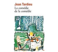La Comédie de la comédie / La Comédie des arts /Poèmes à jouer (suivi de) La Comédie des arts - Jean Tardieu - Gallimard - Poche - Théâtre