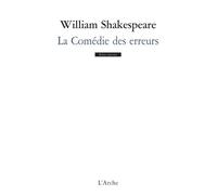La Comédie des erreurs - William Shakespeare - Arche - broché - Théâtre